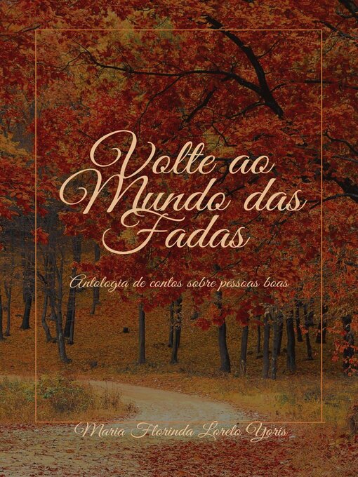 Title details for Volte ao Mundo das Fadas by Maria Florinda Loreto Yoris - Available